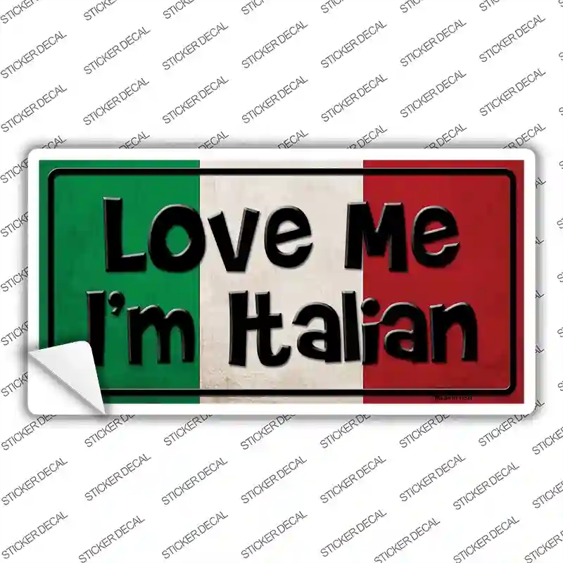 LP-3610s-XL Love Me Im Italian Novelty Sticker Decal - Extra Large
