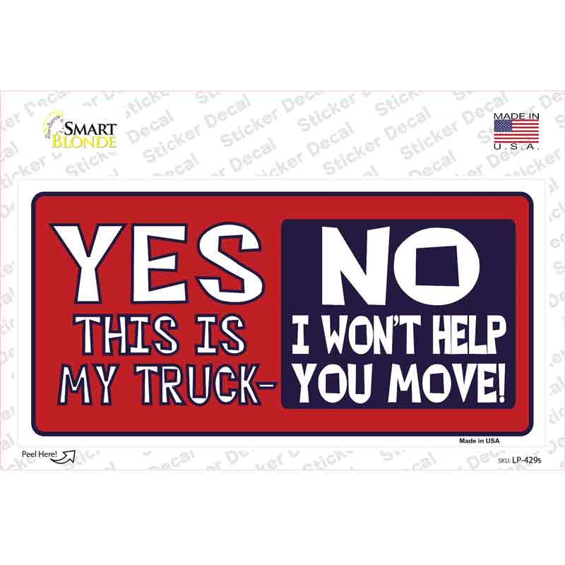 LP-429s-M Yes This is My Truck Novelty Sticker Decal - Medium