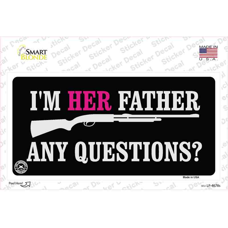 LP-4678s-M Im Her Father Novelty Sticker Decal - Medium