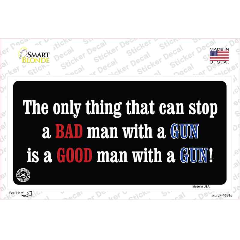 LP-4691s-M Stop A Bad Man Novelty Sticker Decal - Medium