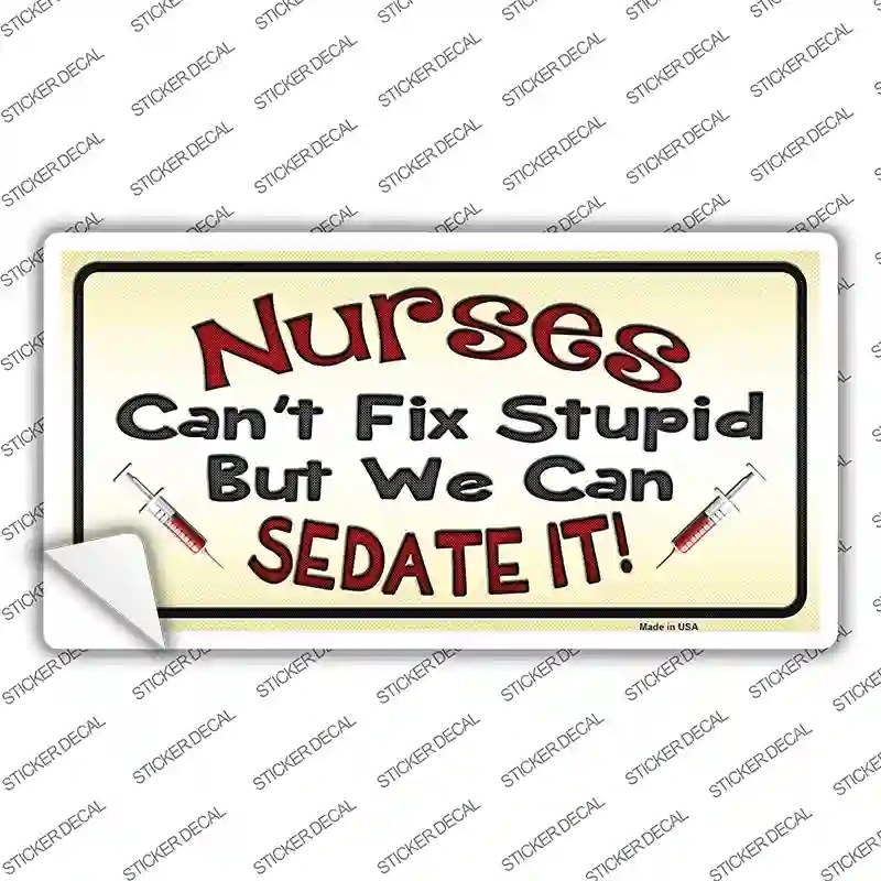 LP-8812s-S Nurses Sedate It Novelty Sticker Decal - Small