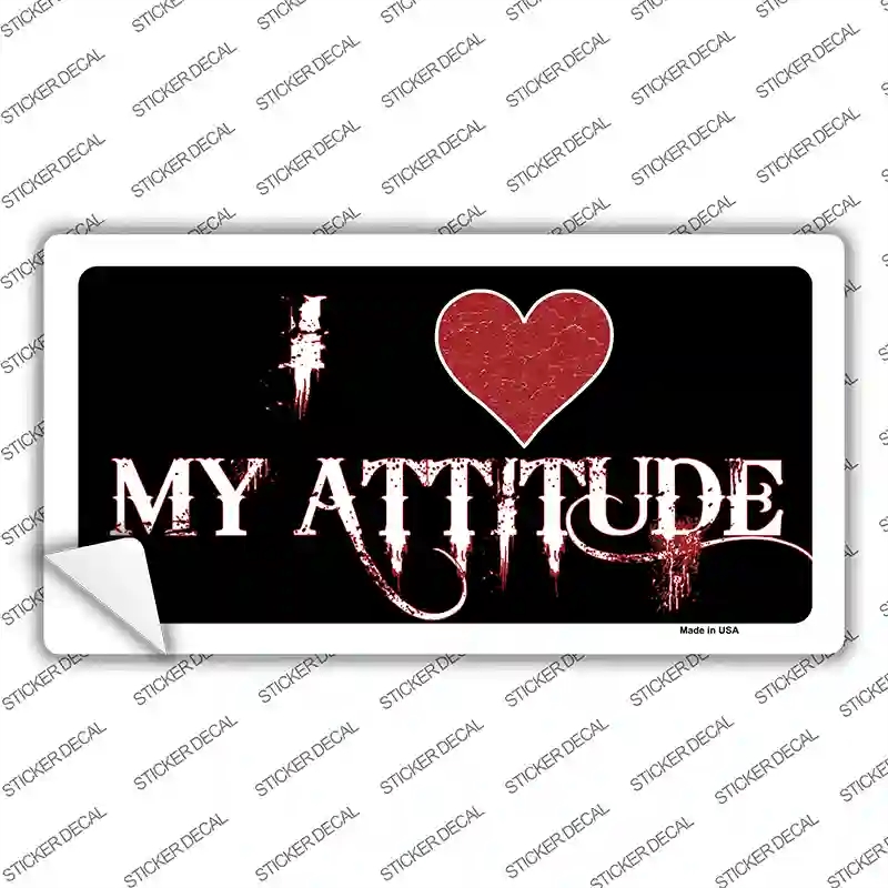 LP-409s-S I Love My Attitude Novelty Sticker Decal - Small