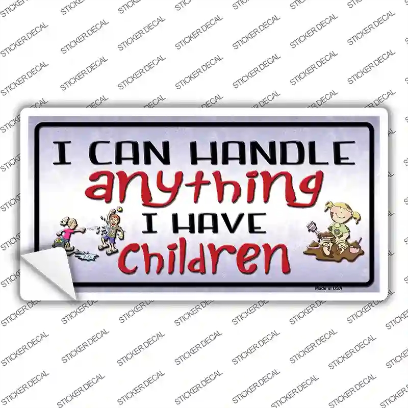 LP-417s-L I Can Handle Anything Novelty Sticker Decal - Large