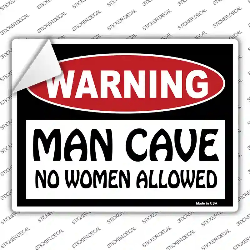 P-120s-S Man Cave No Woman Allowed Novelty Rectangle Sticker Decal - Small