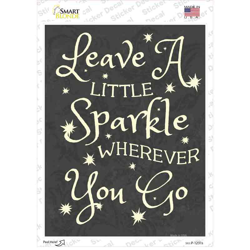 P-1231s-M Leave A Little Sparkle Novelty Rectangle Sticker Decal - Medium