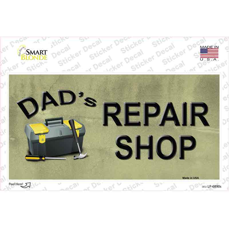 LP-6890s-M Dads Repair Shop Novelty Sticker Decal - Medium
