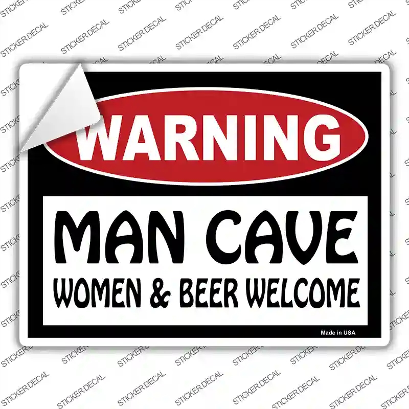P-127s-S Man Cave Women & Beer Welcome Novelty Rectangle Sticker Decal - Small