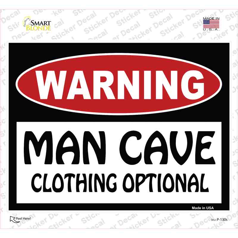 P-130s-M Man Cave Clothing Optional Novelty Rectangle Sticker Decal - Medium