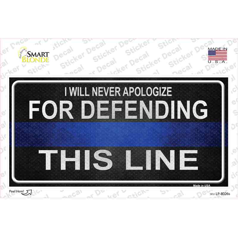 LP-8026s-M I Will Never Apologize Novelty Sticker Decal - Medium