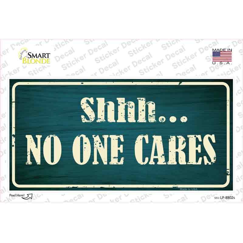 LP-8802s-M No One Cares Novelty Sticker Decal - Medium