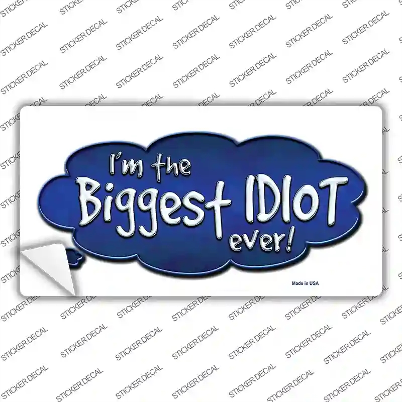 LP-8639s-S Biggest Idiot Novelty Sticker Decal - Small