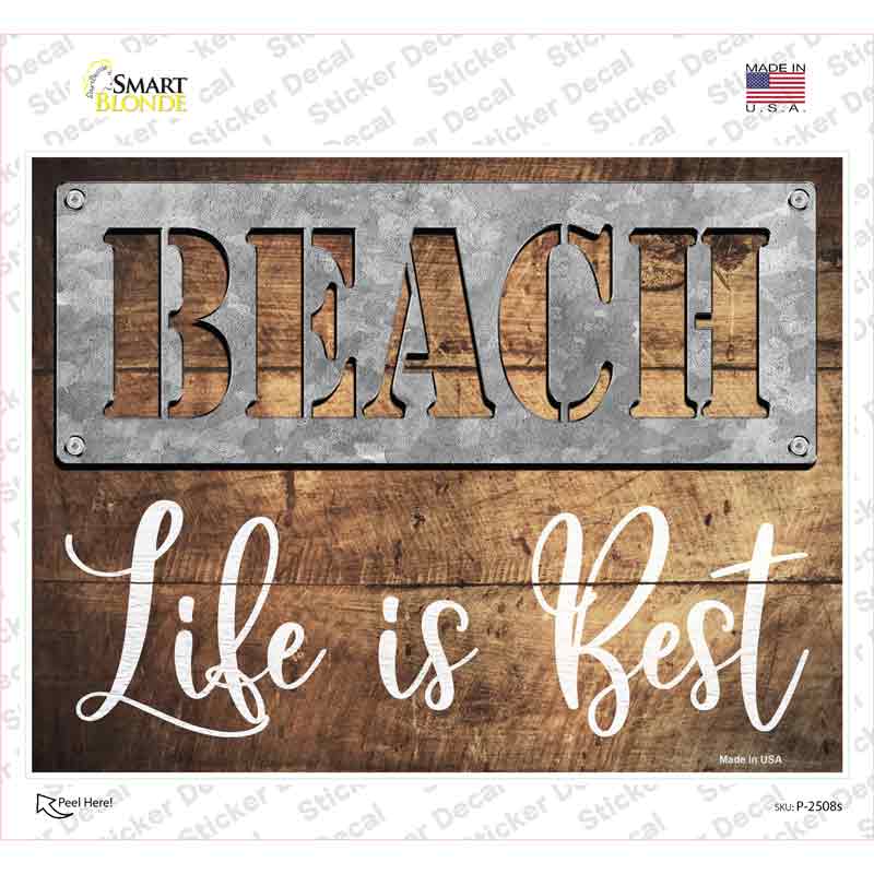 P-2508s-M Beach Life is the Best Novelty Rectangle Sticker Decal - Medium