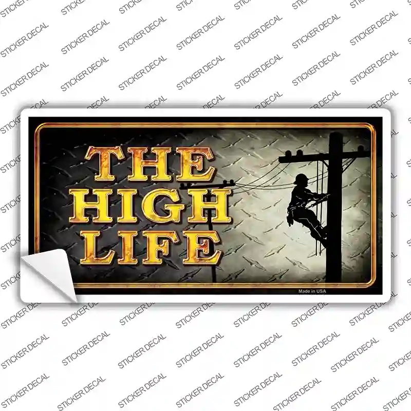 LP-8577s-XL The High Life Novelty Sticker Decal - Extra Large