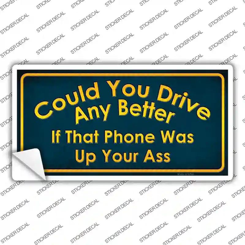 LP-8766s-XL Could You Drive Novelty Sticker Decal - Extra Large