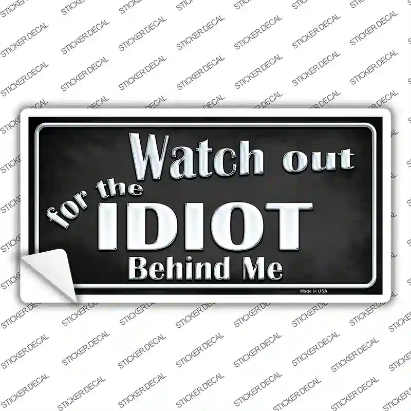 LP-8785s-XL Watch Out Behind Me Novelty Sticker Decal - Extra Large