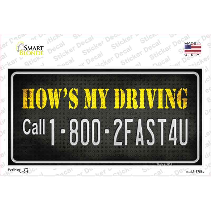 LP-8788s-M How is My Driving Novelty Sticker Decal - Medium
