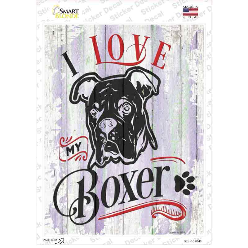 P-3784s-M I Love My Boxer Black Novelty Rectangle Sticker Decal - Medium