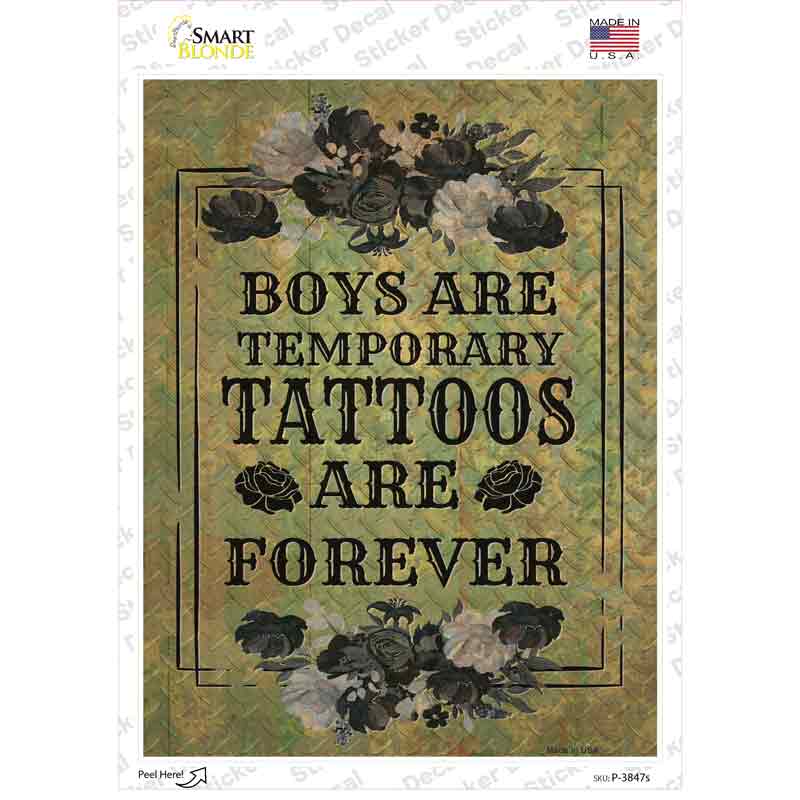 P-3847s-M Tattoos Are Forever Novelty Rectangle Sticker Decal - Medium