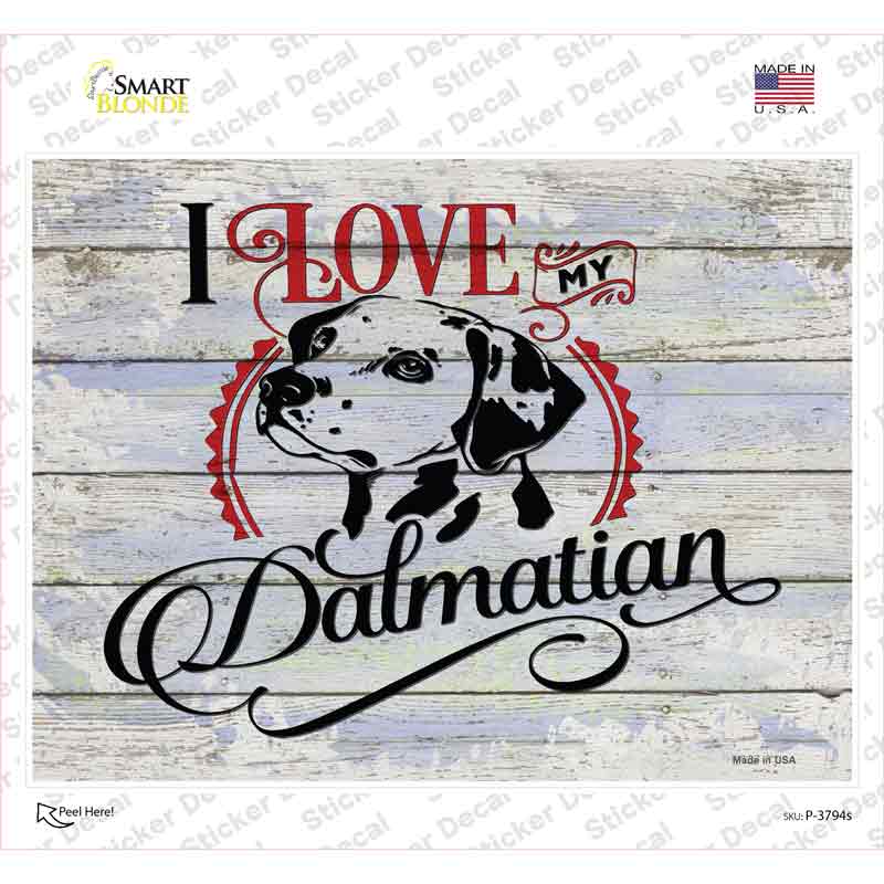 P-3794s-M I Love My Dalmation Novelty Rectangle Sticker Decal - Medium