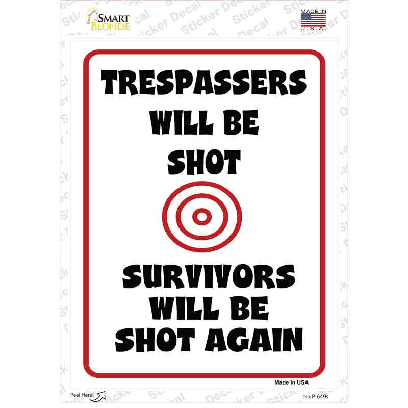 P-649s-M Trespassers Will Be Shot Target Novelty Rectangle Sticker Decal - Medium