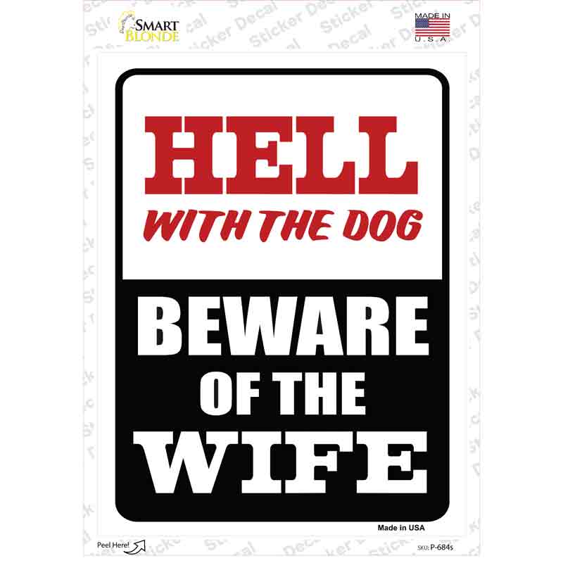 P-684s-M Beware of Wife Novelty Rectangle Sticker Decal - Medium