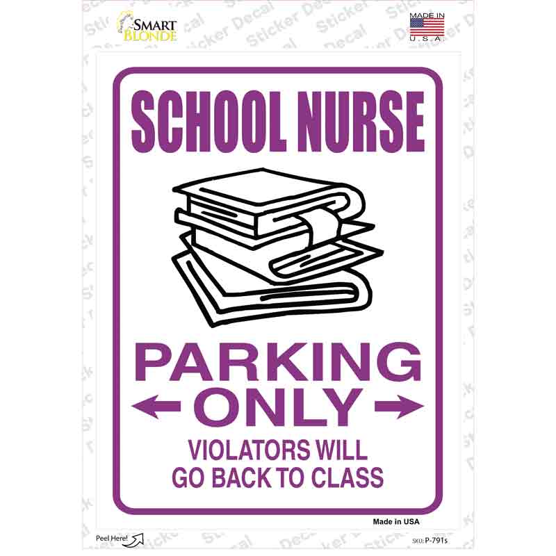 P-791s-M School Nurse Only Novelty Rectangle Sticker Decal - Medium