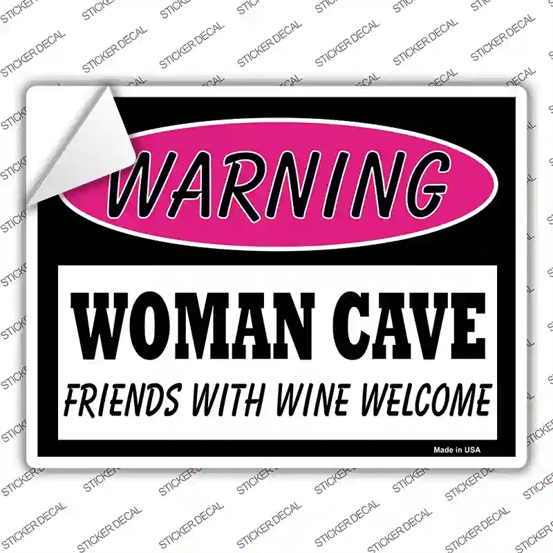 P-751s-XL Woman Cave Friends with Wine Welcome Novelty Rectangle Sticker Decal - Extra Large
