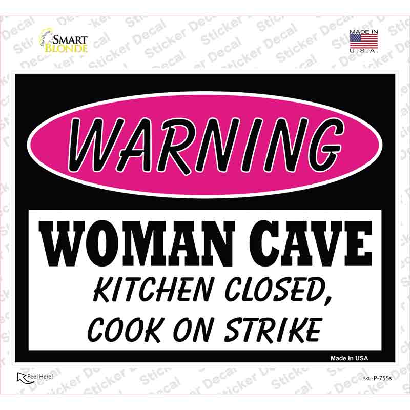 P-755s-M Woman Cave Kitchen Closed Cook on Strike Novelty Rectangle Sticker Decal - Medium