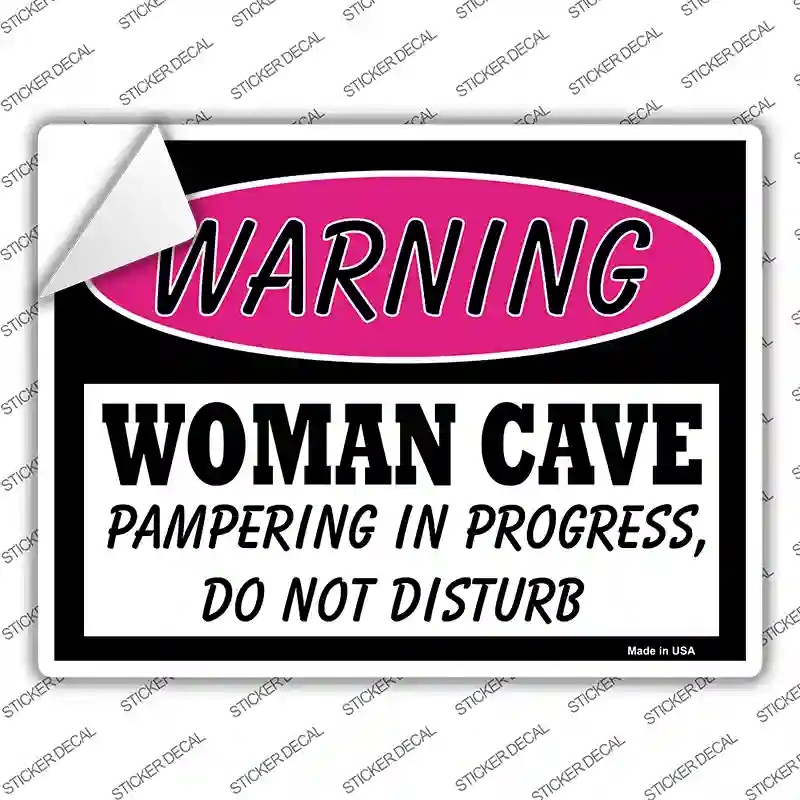 P-765s-XL Woman Cave Pampering in Progress Novelty Rectangle Sticker Decal - Extra Large