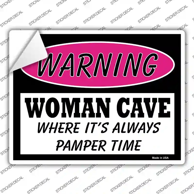 P-773s-S Woman Cave Where Its Always Pamper Time Novelty Rectangle Sticker Decal - Small
