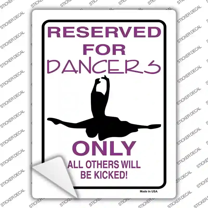 P-820s-S Reserved for Dancers Only Novelty Rectangle Sticker Decal - Small