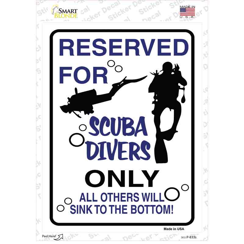 P-833s-M Reserved for Scuba Divers Only Novelty Rectangle Sticker Decal - Medium
