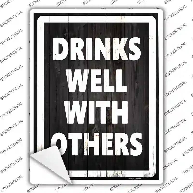P-1440s-S Drinks Well with Others Black Novelty Rectangle Sticker Decal - Small