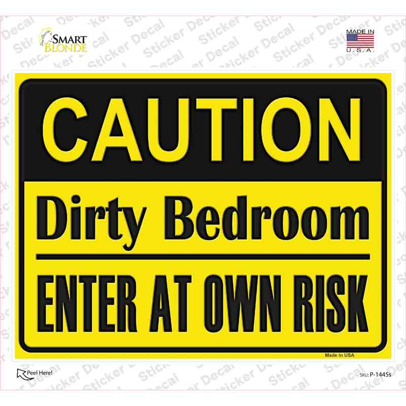 P-1445s-M Caution Dirty Bedroom Novelty Rectangle Sticker Decal - Medium