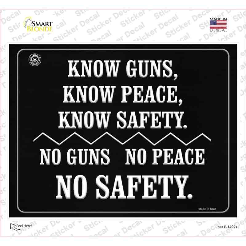P-1492s-M Know Guns, Know People & Know Safety Novelty Rectangle Sticker Decal - Medium