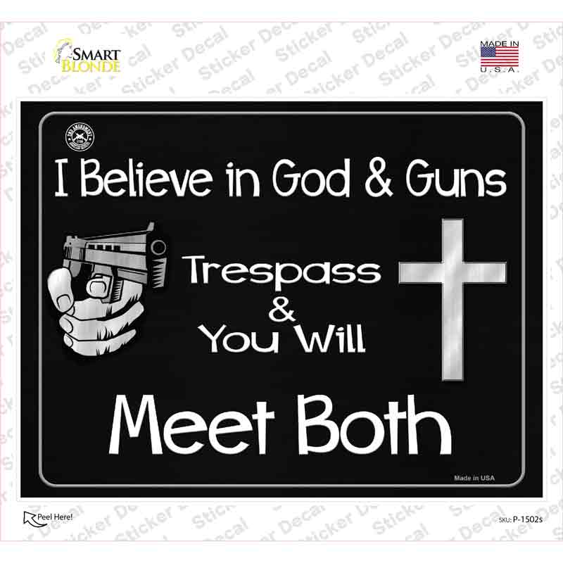 P-1502s-M I Believe in God & Guns Novelty Rectangle Sticker Decal - Medium