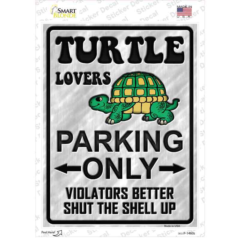 P-1460s-M Turtle Lovers Only Novelty Rectangle Sticker Decal - Medium
