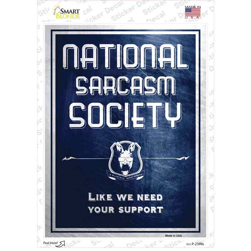 P-2399s-M National Sarcasm Society Novelty Rectangle Sticker Decal - Medium