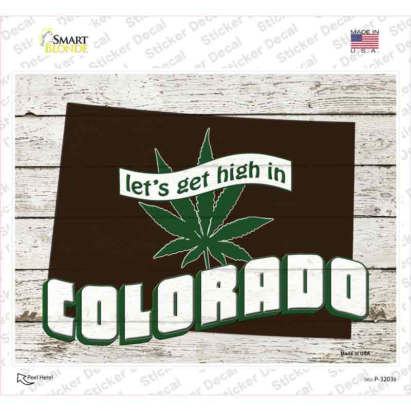 P-3203s-M Get High in Colorado Novelty Rectangle Sticker Decal - Medium
