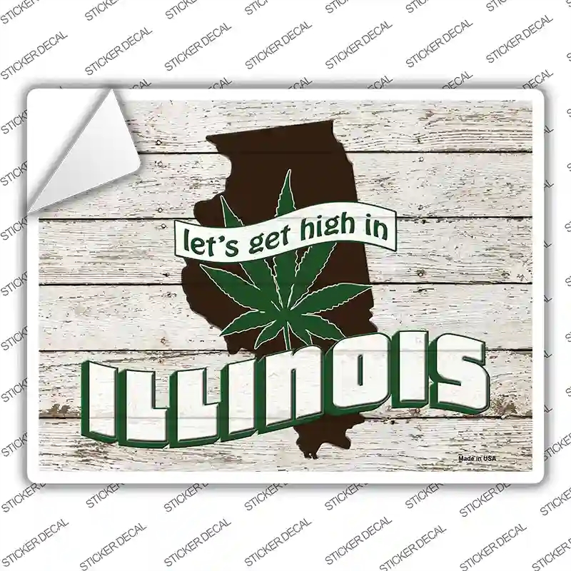 P-3210s-XL Get High in Illinois Novelty Rectangle Sticker Decal - Extra Large