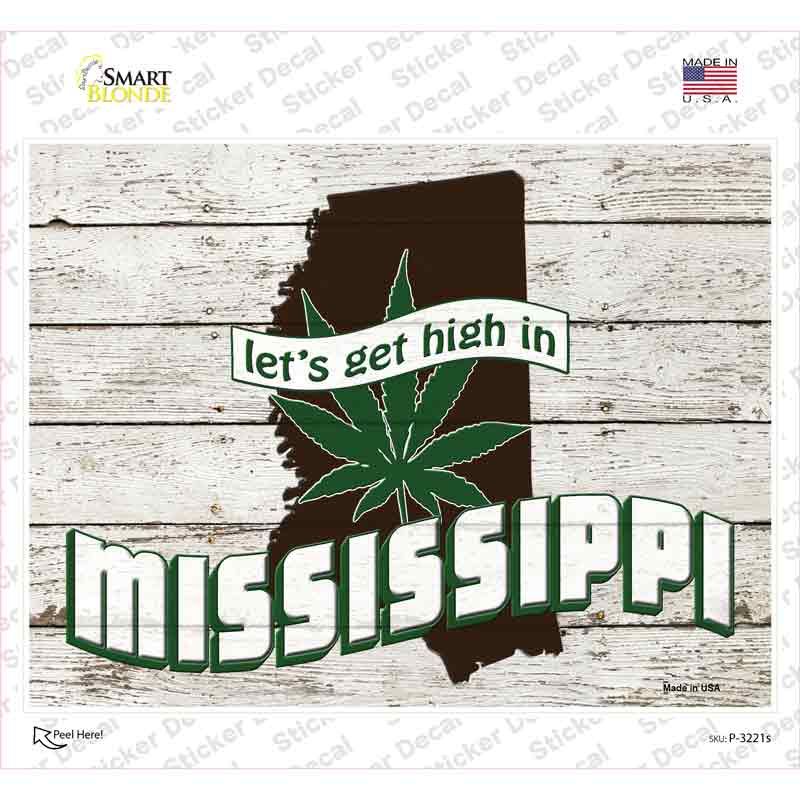 P-3221s-M Get High in Mississippi Novelty Rectangle Sticker Decal - Medium