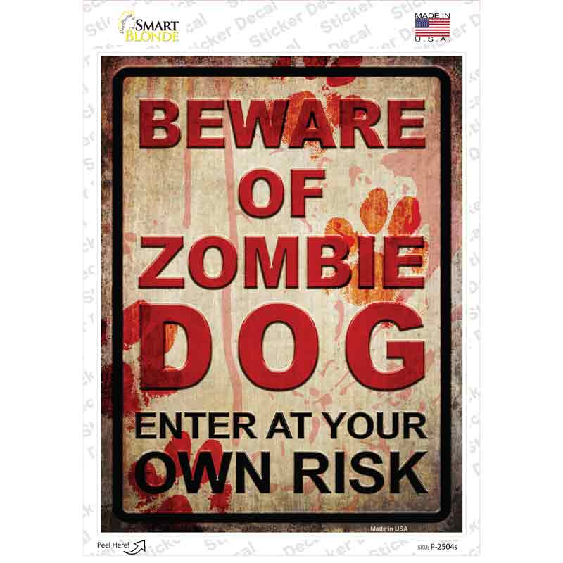 P-2504s-M Beware of Zombie Dog Novelty Rectangle Sticker Decal - Medium