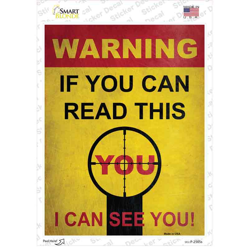 P-2505s-M Warning I Can See You Novelty Rectangle Sticker Decal - Medium