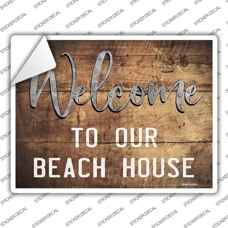 P-2509s-S Welcome to our Beach House Novelty Rectangle Sticker Decal - Small