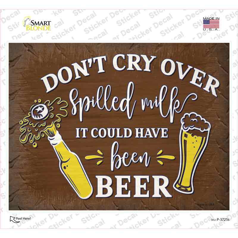 P-3725s-M It Could Have Been Beer Novelty Rectangle Sticker Decal - Medium