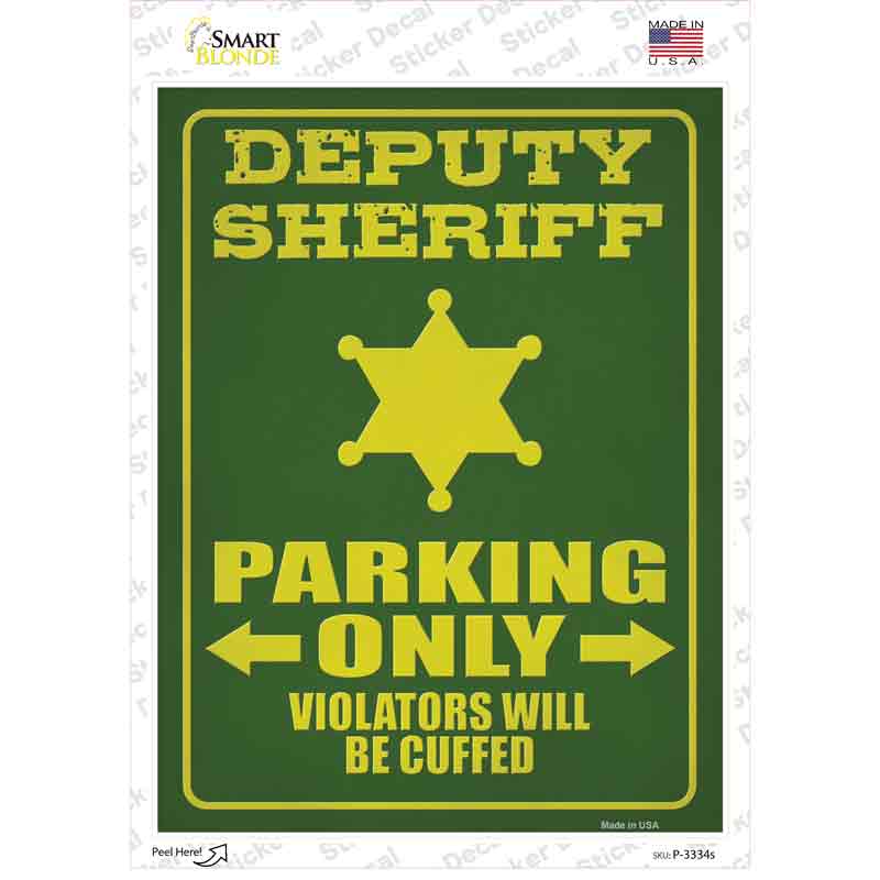 P-3334s-M Deputy Sheriff Only Novelty Rectangle Sticker Decal - Medium