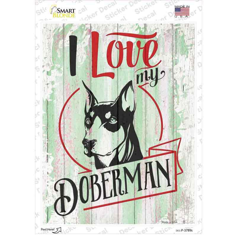 P-3789s-M I Love My Doberman Novelty Rectangle Sticker Decal - Medium