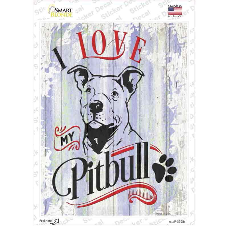 P-3798s-M I Love My Pitbull Novelty Rectangle Sticker Decal - Medium
