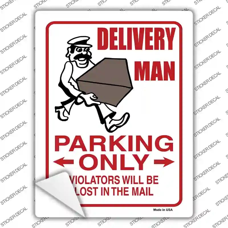 P-806s-L Delivery Man Only Novelty Rectangle Sticker Decal - Large