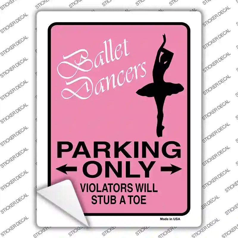 P-822s-XL Ballet Dancers Only Novelty Rectangle Sticker Decal - Extra Large